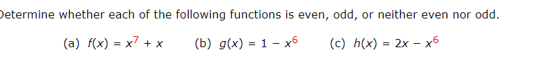 Solved Determine whether each of the following functions is | Chegg.com