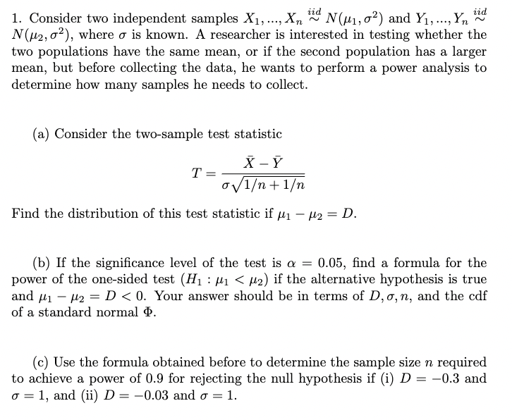 Solved Consider Two Independent Samples X Xn Iid Chegg Com