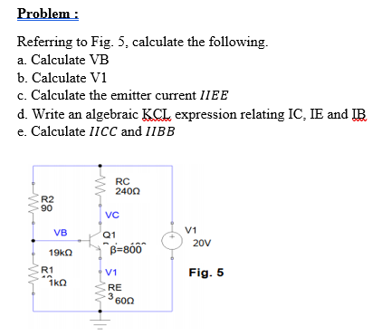 Solved Problem : Referring To Fig. 5. Calculate The | Chegg.com