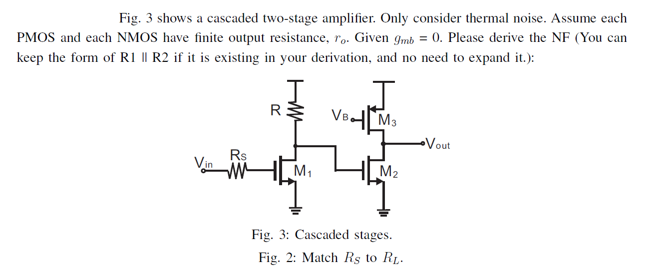 Solved Fig. 3 Shows A Cascaded Two-stage Amplifier. Only | Chegg.com