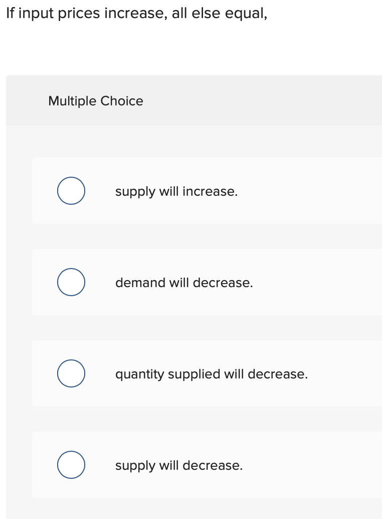 solved-if-input-prices-increase-all-else-equal-multiple-chegg