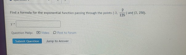 Solved Find a formula for the exponential function passing | Chegg.com