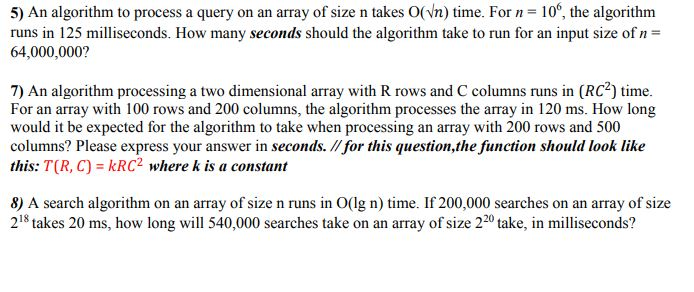 Solved 5) An algorithm to process a query on an array of | Chegg.com