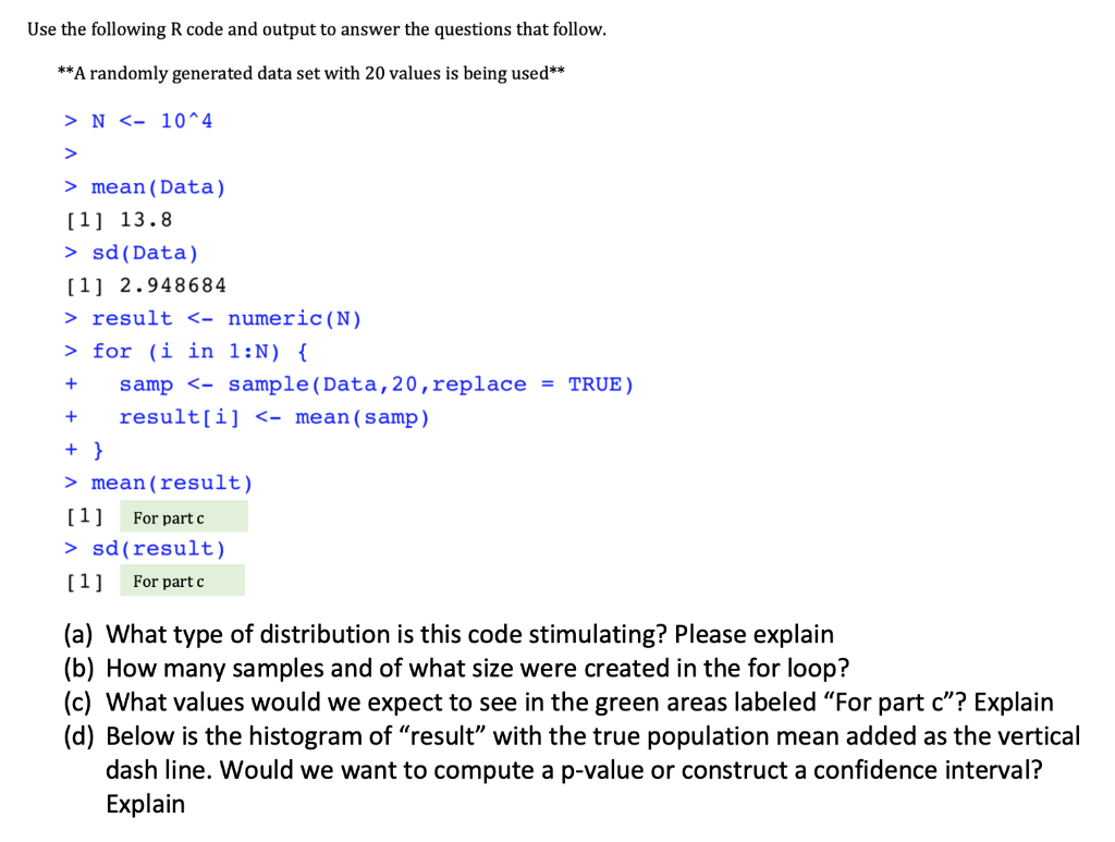 Use the following R code and output to answer the | Chegg.com