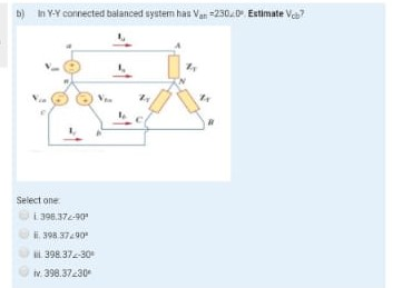 Solved D) In Y-Y connected balanced system has a =23020 | Chegg.com