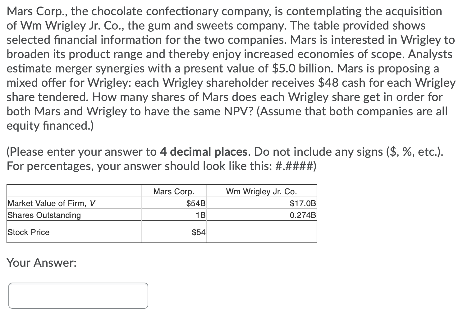 Solved Question: The Mars Wrigley company claims that 20