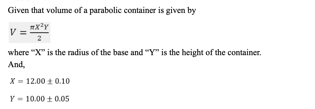 Solved Given that volume of a parabolic container is given | Chegg.com