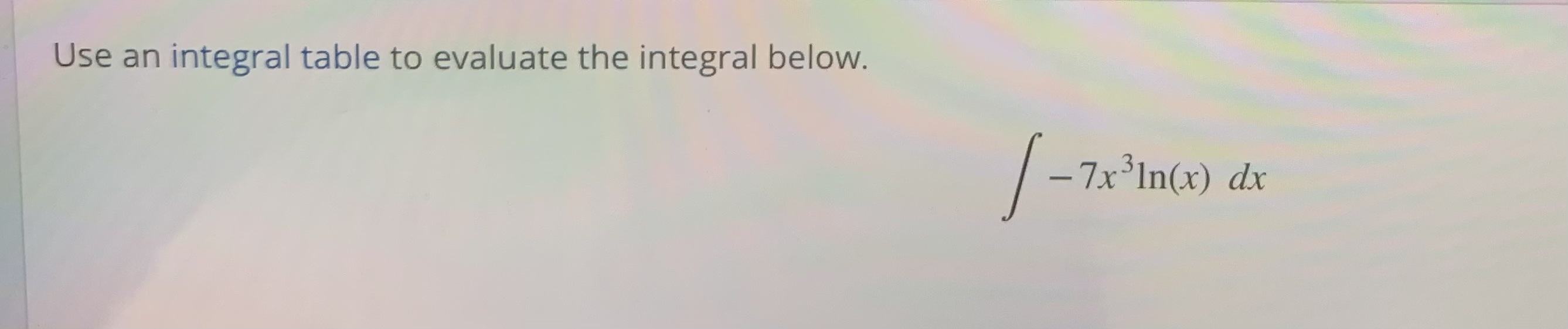 Solved Use an integral table to evaluate the integral below. | Chegg.com
