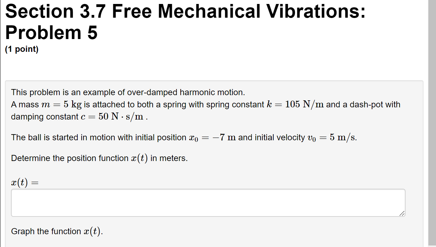 Solved Section 3.7 Free Mechanical Vibrations: Problem 5 (1 | Chegg.com