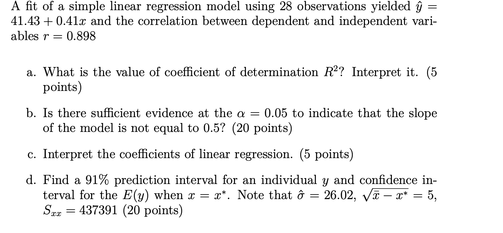 Solved = A fit of a simple linear regression model using 28 | Chegg.com