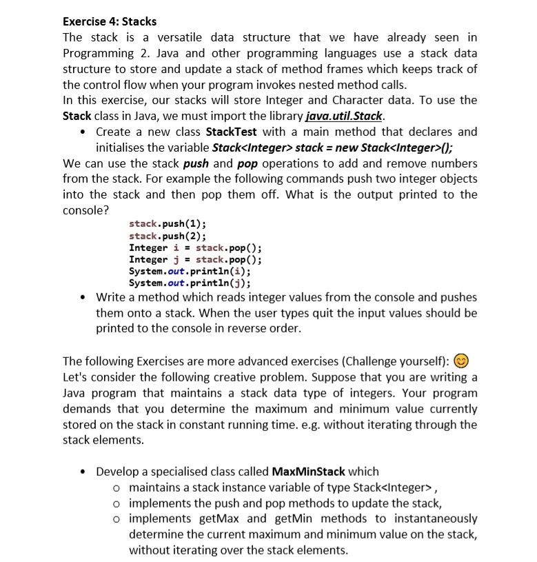 Solved Exercise 4: Stacks The Stack Is A Versatile Data | Chegg.com