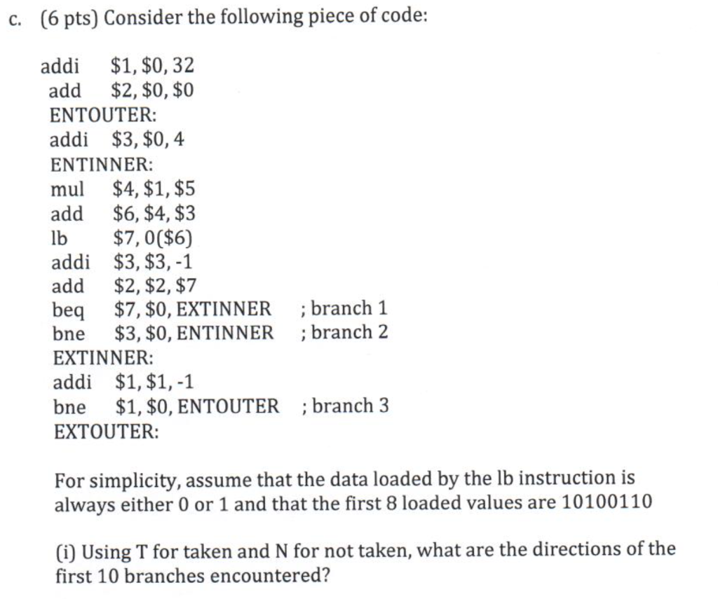 Solved c. (6 pts) Consider the following piece of code: addi | Chegg.com