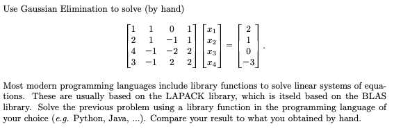 Solved Use Gaussian Elimination to solve (by hand) | Chegg.com