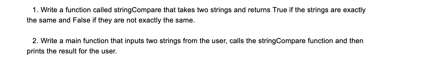 Solved 1. Write a function called string Compare that takes | Chegg.com