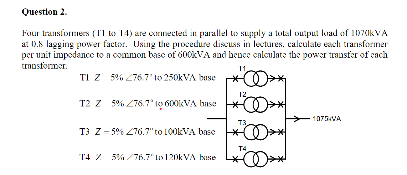 Solved Question 2. Four transformers (T1 to 14) are | Chegg.com