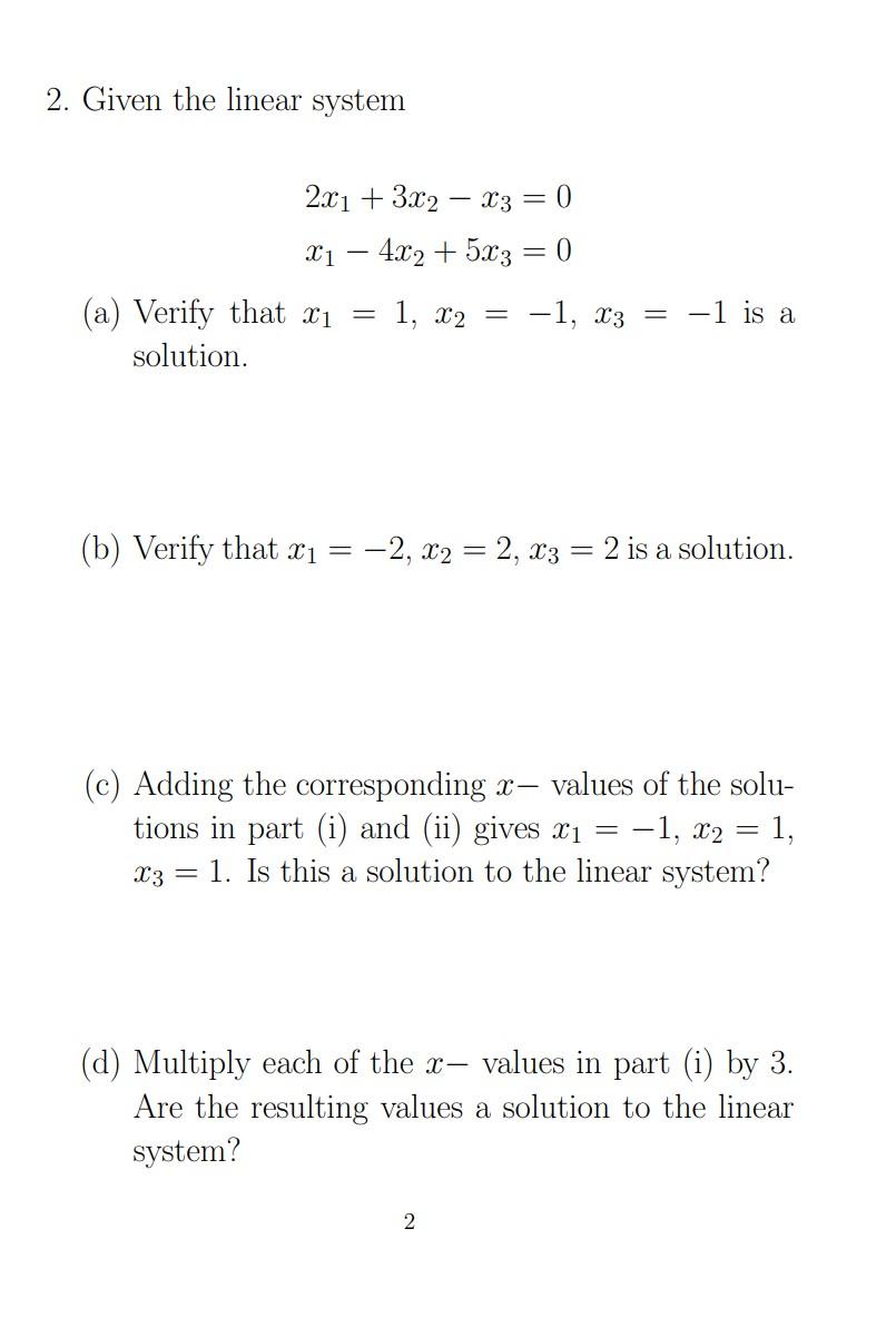 Solved 2. Given The Linear System 2x1+3x2−x3=0x1−4x2+5x3=0 | Chegg.com ...