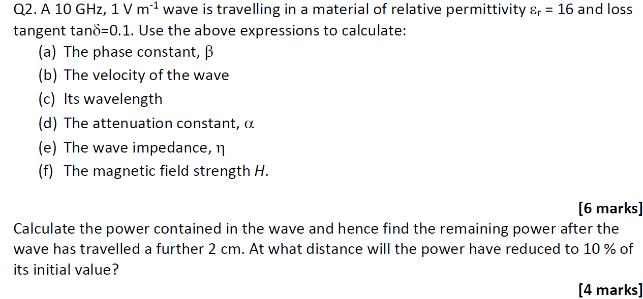 Solved 16 And Loss Q2 A 10 Ghz 1 V M 1 Wave Is Travelli Chegg Com