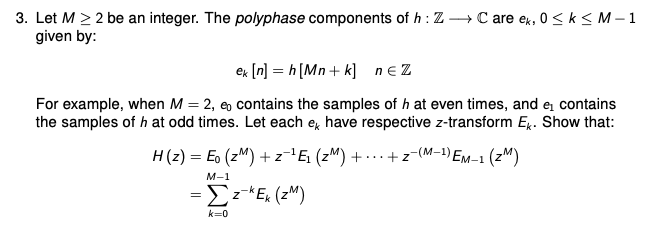 Solved 3. Let M > 2 be an integer. The polyphase components | Chegg.com