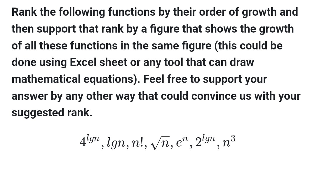 Solved Rank The Following Functions By Their Order Of Growth Chegg Solved Rank The Following Functions By Their Order Of Growth Chegg