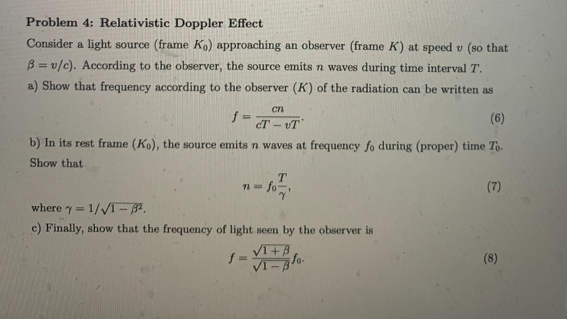 Solved Problem 4 Relativistic Doppler Effect Consider A Chegg Com