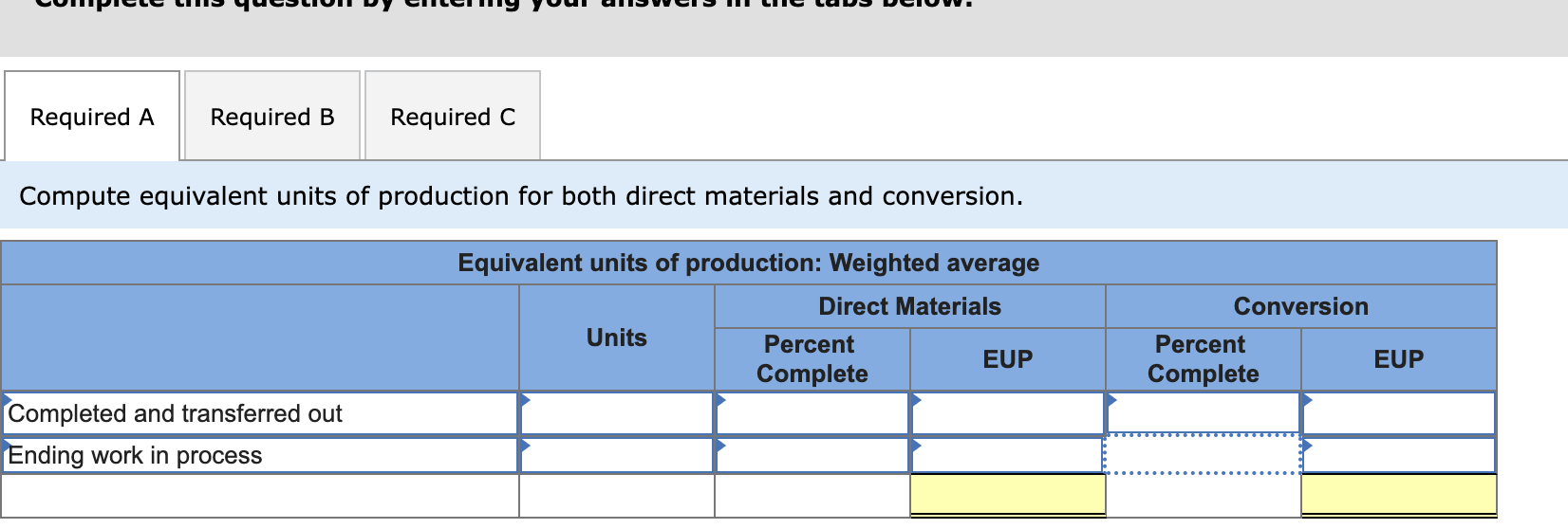 ompute equivalent units of production for both direct materials and conversion.