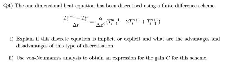 Solved Q4) The One Dimensional Heat Equation Has Been | Chegg.com