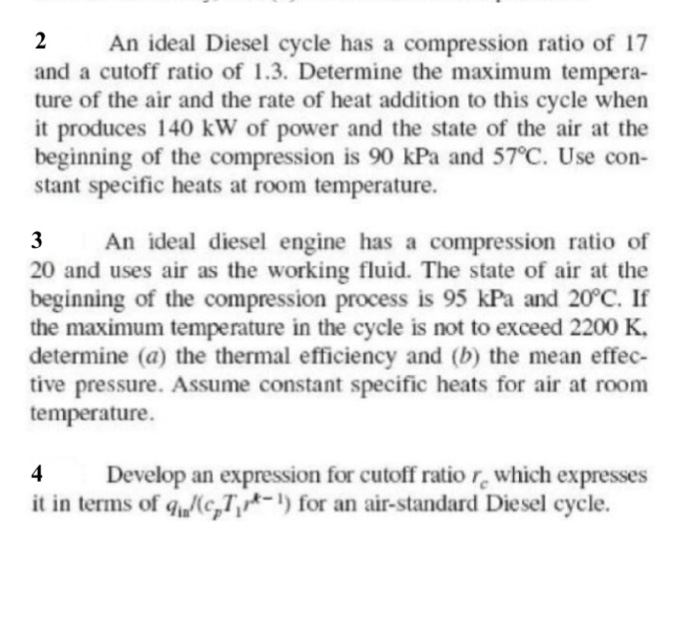 Solved An ideal Diesel cycle has a compression ratio of 17