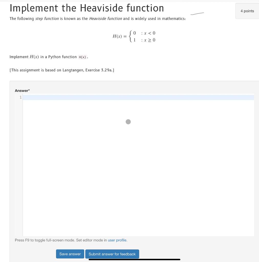 Solved Implement the Heaviside function 4 points The | Chegg.com
