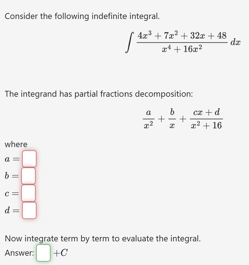 Solved Consider the following indefinite integral. | Chegg.com