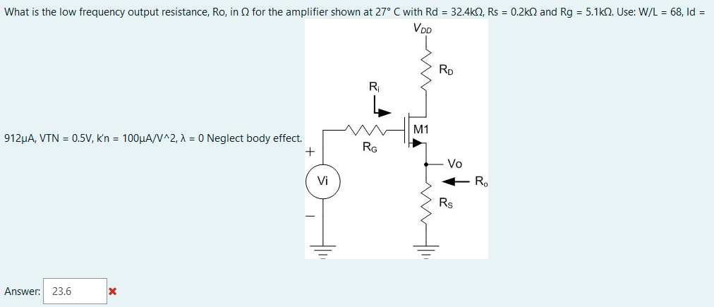 Solved What is the low frequency output resistance, Ro, in Ω | Chegg.com
