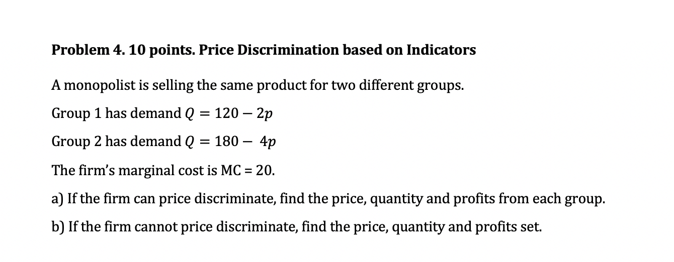 Solved Problem 4. 10 Points. Price Discrimination Based On | Chegg.com