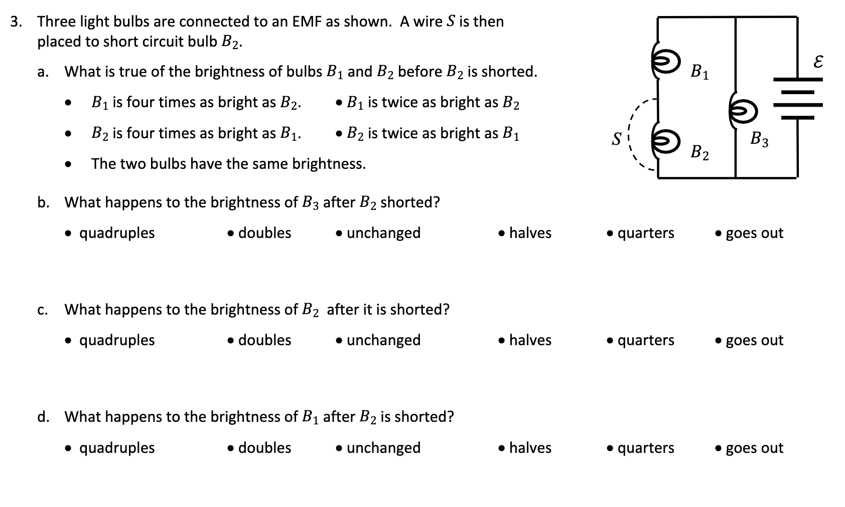 Solved 2. Two identical light bulbs are connected in series.