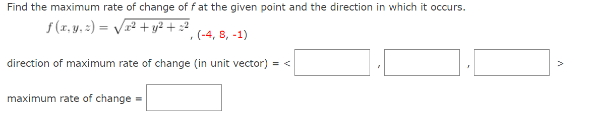 Solved Find the maximum rate of change of f at the given | Chegg.com