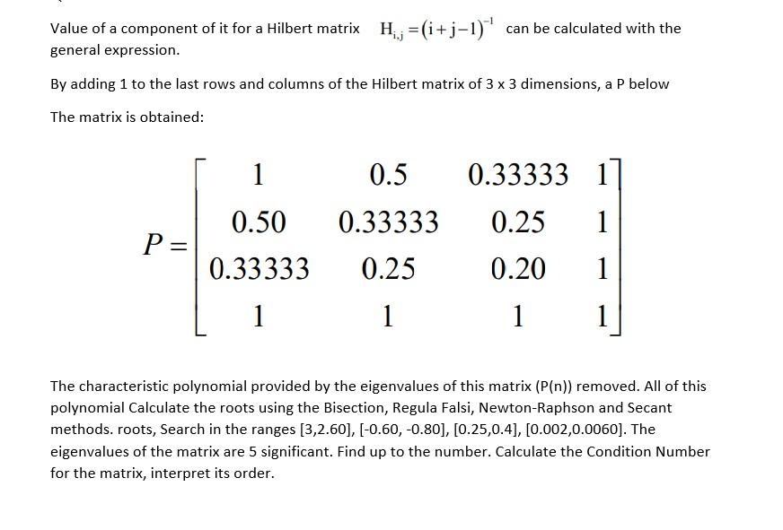 Value of a component of it for a Hilbert matrix H.;