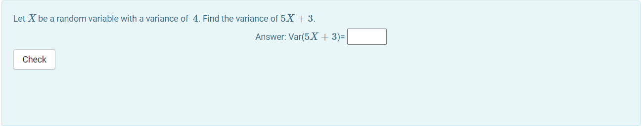 Solved Let X be a random variable with a variance of 4 . | Chegg.com