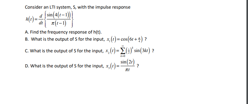 Consider An Lti System S With The Impulse Response Chegg Com