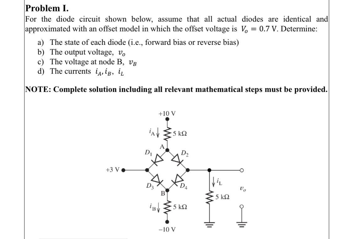 Solved Problem I. For the diode circuit shown below, assume | Chegg.com