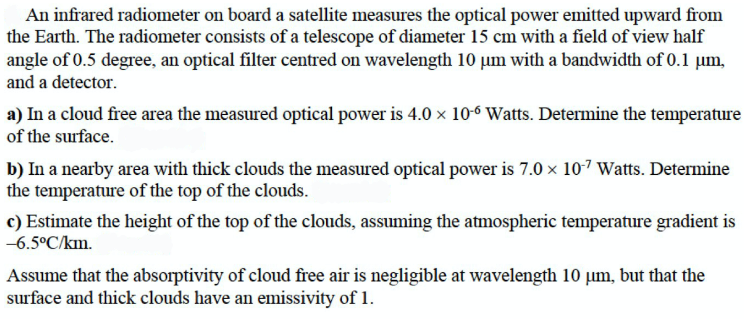 Solved An infrared radiometer on board a satellite measures | Chegg.com
