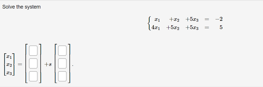 Solved Solve the system T1 - -2 +C2 +523 (4x1 +5T2 +5ry 5 11 | Chegg.com
