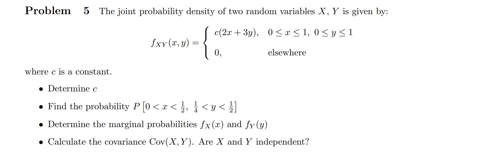 Solved Problem 5 The joint probability density of two random | Chegg.com