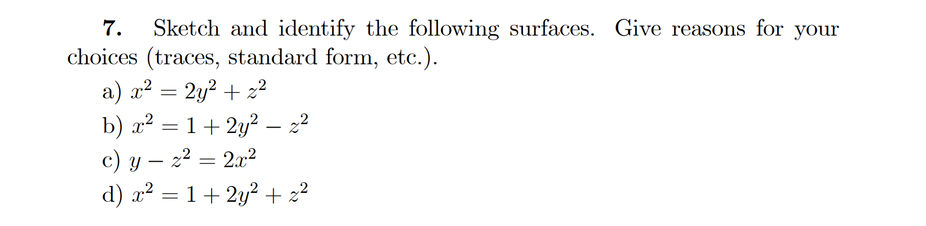 Solved 7. Sketch and identify the following surfaces. Give | Chegg.com