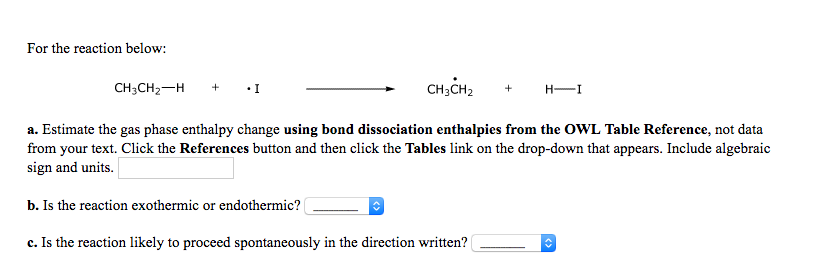 Solved For The Reaction Below: CH3CH2-H + I CH2CH2 + I A. | Chegg.com