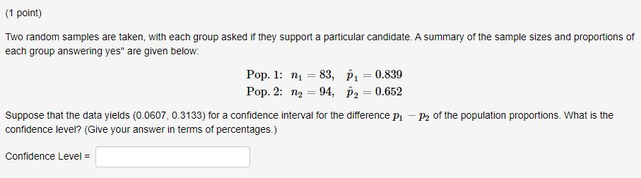 Solved (1 point) Two random samples are taken with each | Chegg.com