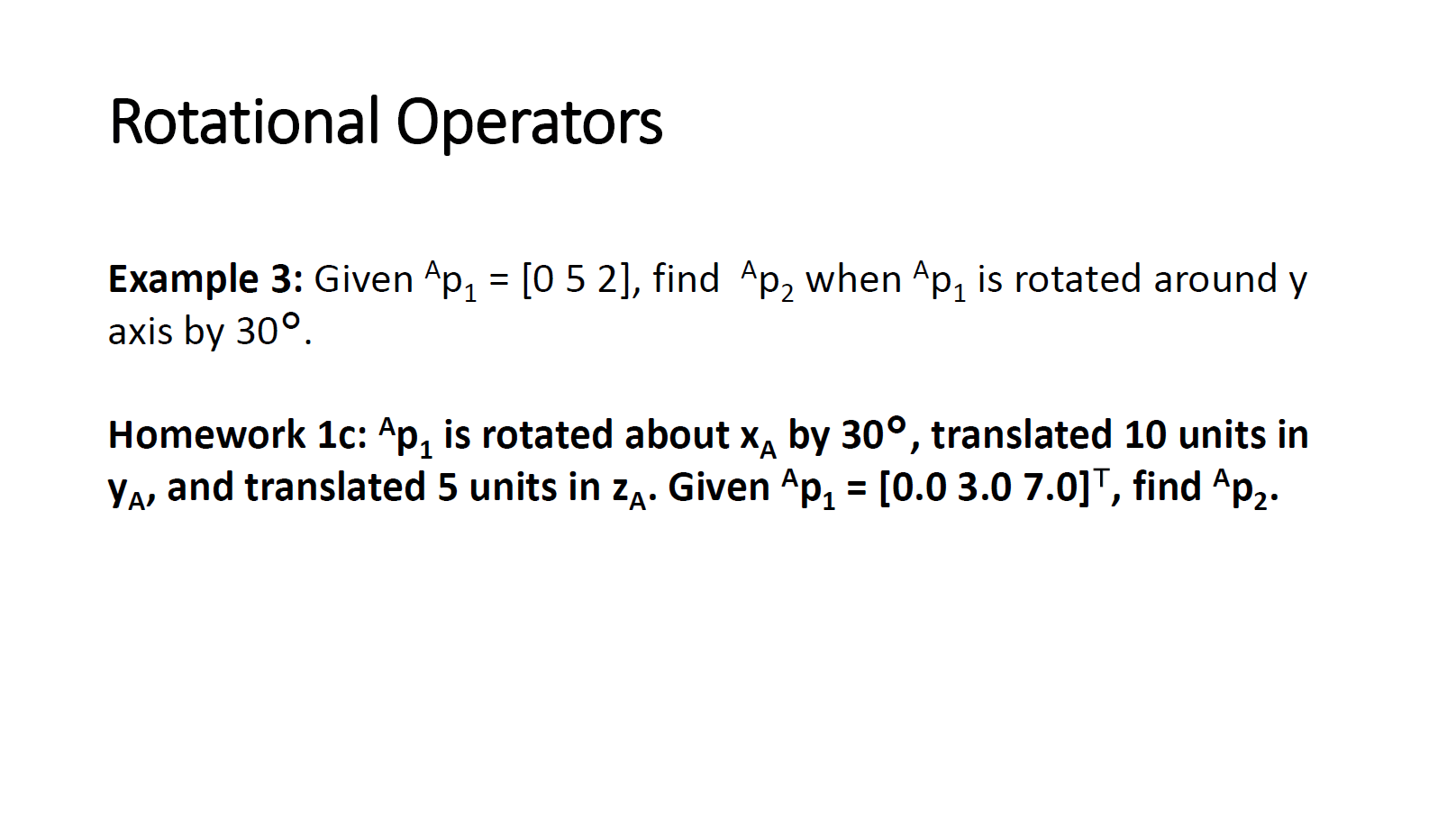 Solved Rotational OperatorsExample 3: Given ?(()A)p1=[052], | Chegg.com
