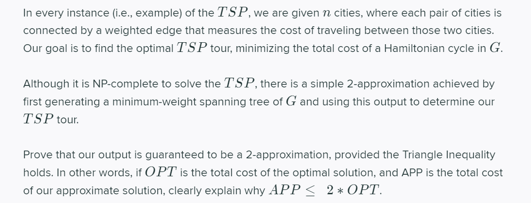 Solved In every instance (i.e., example) of the TSP, we are | Chegg.com