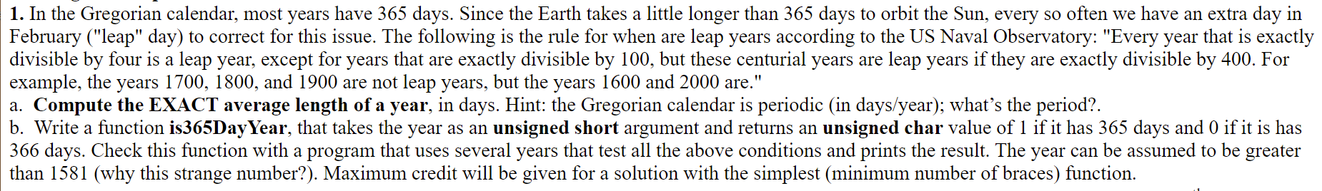 Solved 1. In the Gregorian calendar, most years have 365 | Chegg.com