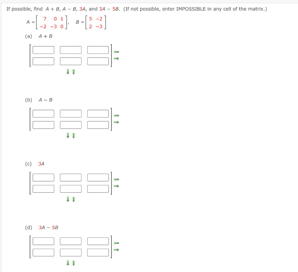 Solved If Possible, Find A+B,A−B,3A, And 3A−5B. (If Not | Chegg.com