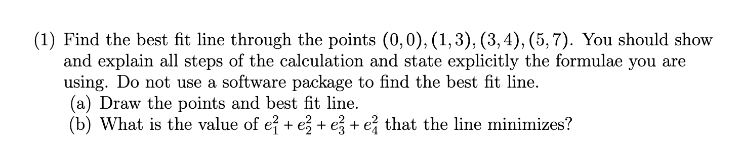 Solved (1) Find the best fit line through the points (0,0), | Chegg.com