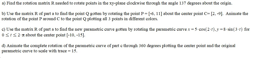 a) Find the rotation matrix R needed to rotate points | Chegg.com