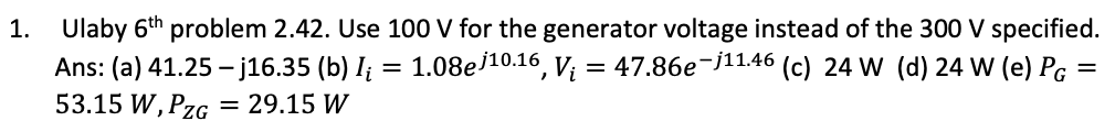 Solved *2.42 A generator with = 300 V and Zg = 50 2 is | Chegg.com